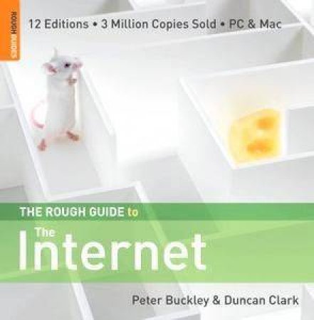 The Rough Guide To The Internet by Rough Guides