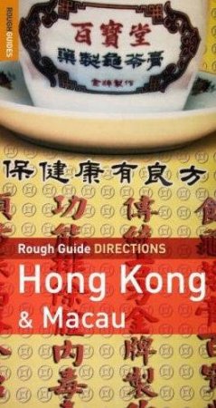 Rough Guide Directions: Hong Kong And Macau by Rough Guides 