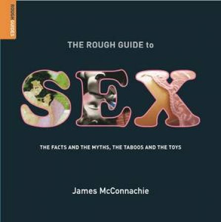 Rough Guide to Sex by James McConnachie