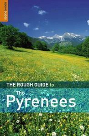 The Rough Guide To The Pyrenees by Marc Dubin