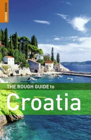 The Rough Guide To Croatia by Jonathan Bousfield