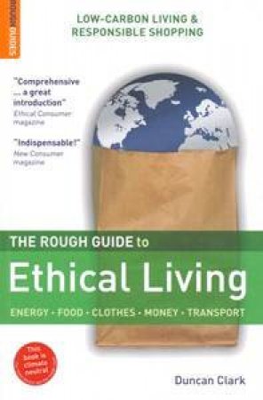 The Rough Guide To Ethical Living by Rough Guide