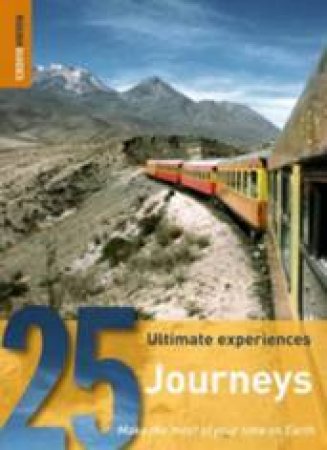 Rough Guides 25 Ultimate Experiences: Journeys by Rough Guides 