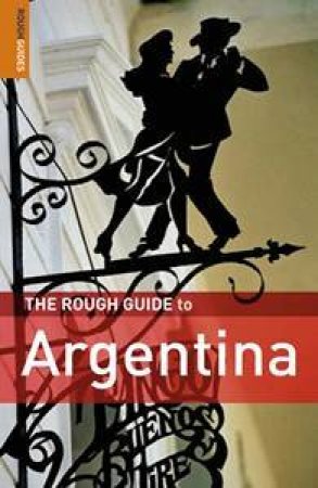 The Rough Guide To Argentina by Various