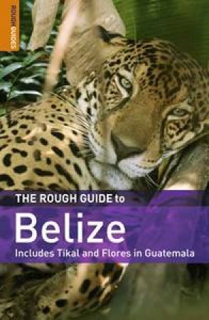 The Rough Guide To Belize by Various