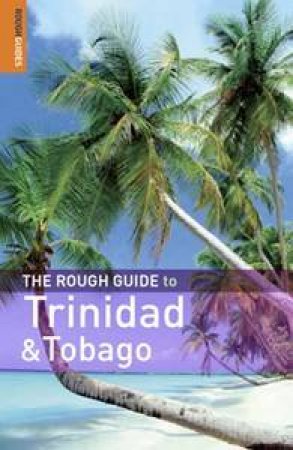 The Rough Guide To Trinidad And Tobago by Polly Thomas & Dominique De-Light 