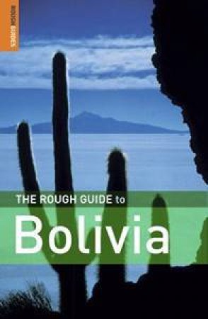 The Rought Guide To Bolivia by James Read