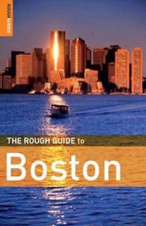 The Rough Guide To Boston by Anthony Grant & David Fagundes 