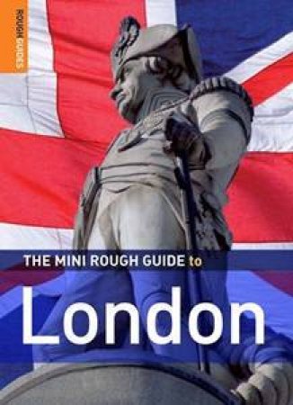 The Mini Rough Guide To London by Rob Humphreys