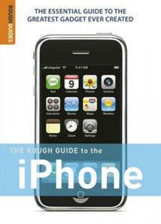 The Rough Guide To The iPhone by Duncan Clark & Peter Buckley 