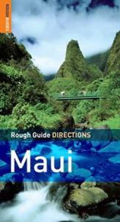 Rough Guide Directions: Maui by Greg Ward