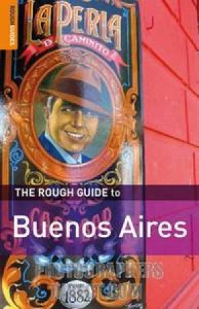 The Rough Guide to Buenos Aires by O'Brien Rosalba Benson Andrew