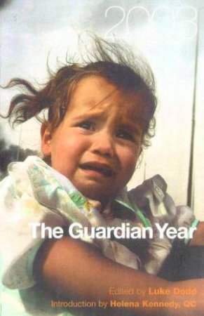 The Guardian Year 2003 by Luke Dodd