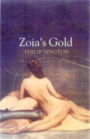 Zoia's Gold by Philip Sington