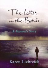 The Letter In The Bottle A Mothers Story