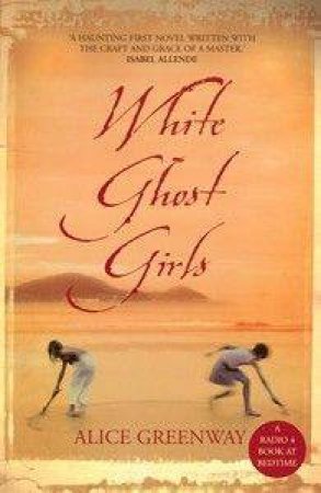 White Ghost Girls by Alice Greenway