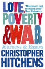 Love Poverty  War Journeys  Essays