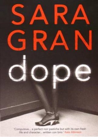 Dope by Sara Gran