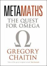 Meta Maths The Quest For Omega