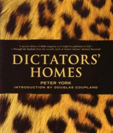 Dictators' Homes by Peter York