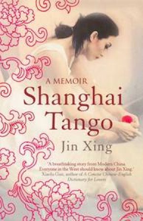 Shanghai Tango by Jin Xing