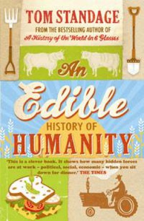 An Edible History of Humanity by Tom Standage