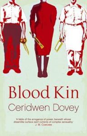 Blood Kin by Ceridwen Dovey