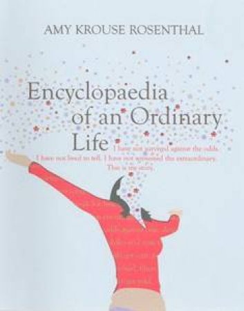 Encyclopaedia Of An Ordinary Life by Amy Krouse Rosenthal