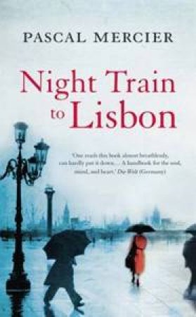 Night Train To Lisbon by Pascal Mercier