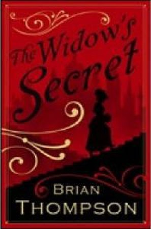 The Widow's Secret by Brian Thompson