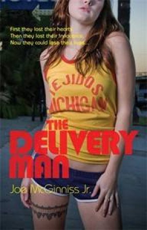 The Delivery Man by Joe McGinniss