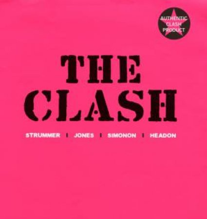 The Clash by J. Strummer, M. Jones, P. Simonon & T. Headon