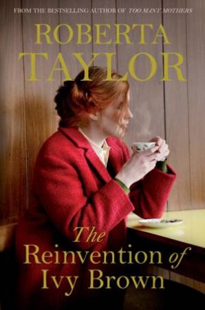 The Reinvention of Ivy Brown by Roberta Taylor