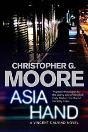 Asia Hand: A Vincent Calvino Novel by Christopher Moore