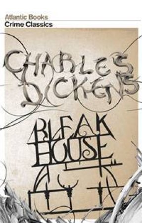 Crime Classics: Bleak House by Charles Dickens