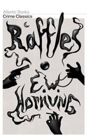 Crime Classics: Raffles by Ernest William Hornung