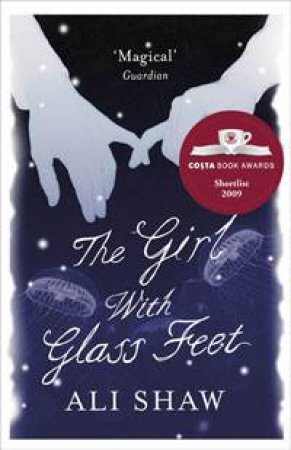 Girl with Glass Feet by Ali Shaw