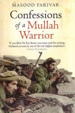 Confessions of a Mullah Warrior by Masood Farivar