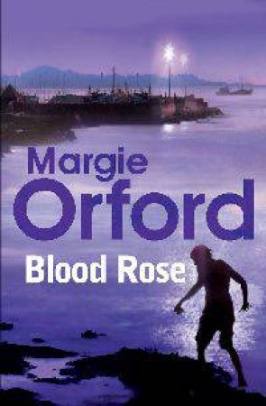 Blood Rose by Margie Orford