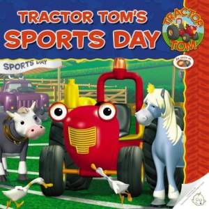 Tractor Tom's Sports Day by Unknown