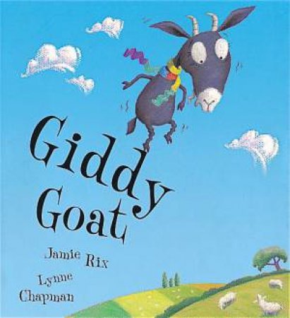 Giddy Goat by Jamie Rix & Lynne Chapman (Ill)