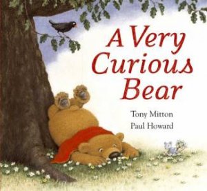 Very Curious Bear by Tony; Howard, Pau Mitton