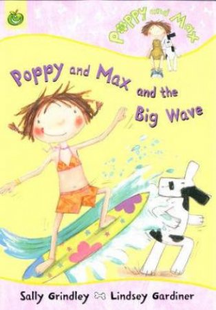 Poppy & Max: The Big Wave by Sally; Gardiner Grindley