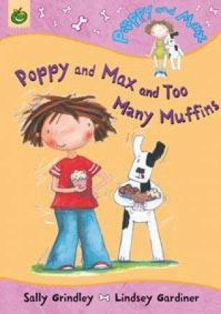 Poppy And Max: Too Many Muffins by Sally Grindley