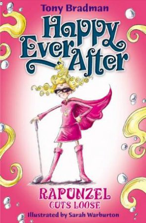 Colour Crunchie: Happy Ever After: Rapunzel Cuts Loose by Tony Bradman