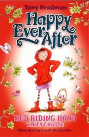 Colour Crunchie: Happy Ever After: Red Riding Hood Takes Charge by Tony Bradman