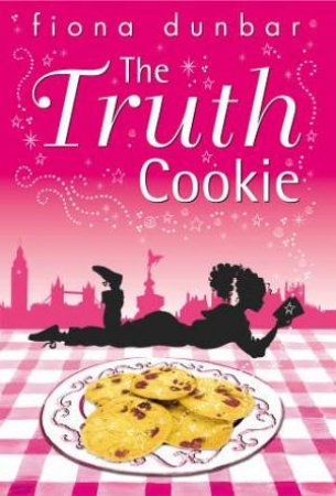 The Lulu Baker Trilogy: The Truth Cookie by Fiona Dunbar