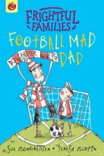 Frightful Families FootballMad Dad