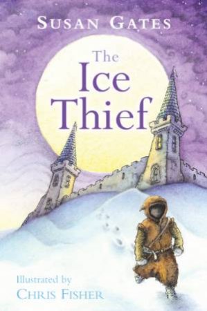 The Ice Thief by Susan Gates