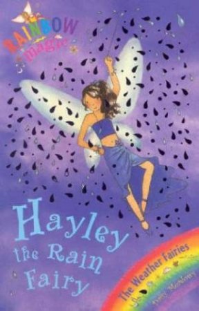 The Weather Fairies: Hayley The Rain Fairy